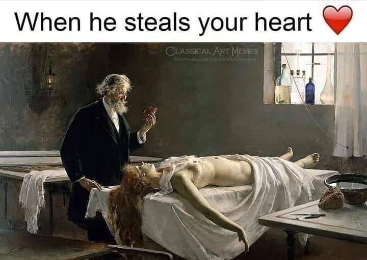 He stole her heart, and we'll steal it from you with the help of art memes